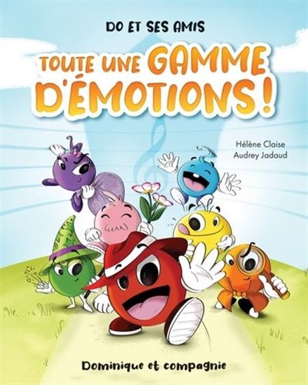 DO ET SES AMIS - TOUTE UNE GAMME D'EMOTIONS!