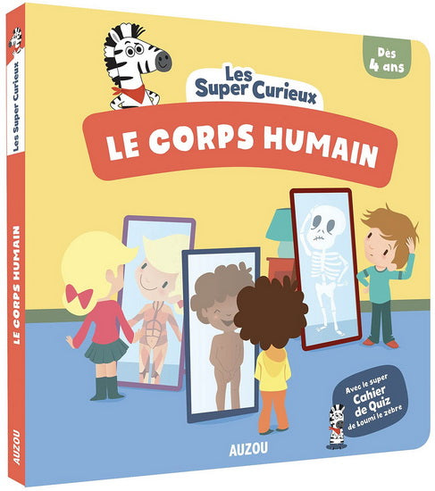 SUPER-CURIEUX : LE CORPS HUMAIN