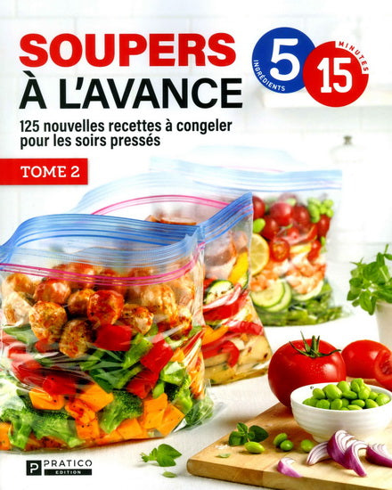 SOUPER A L'AVANCE T02 -5 INGRED.15 MIN.