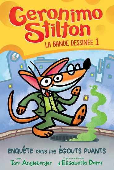 GERONIMO STILTON - BD#1 ENQUETE DANS LES EGOUTS PUANTS