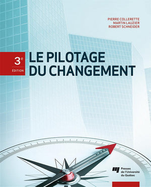 PILOTAGE DU CHANGEMENT   3E EDITION