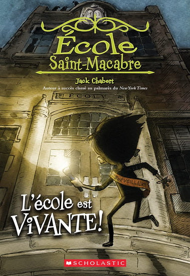 ECOLE SAINT-MACABRE T1 L'ECOLE EST VIVANTES