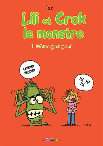 LILI ET CROK LE MONSTRE T01