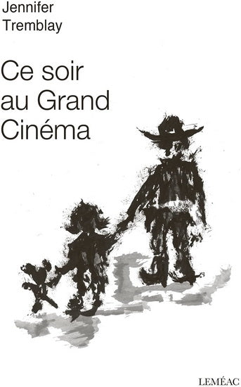 CE SOIR AU GRAND CINEMA