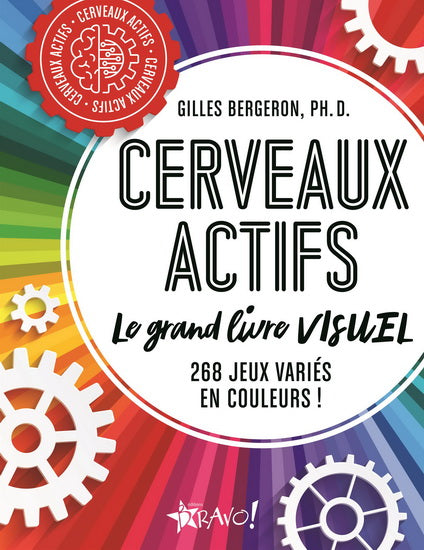 CERVEAUX ACTIFS -LE GRAND LIVRE VISUEL