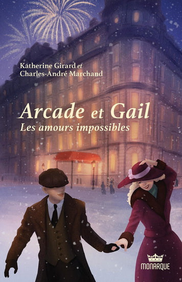 ARCADE ET GAIL T.01 : LES AMOURS IMPOSSIBLES