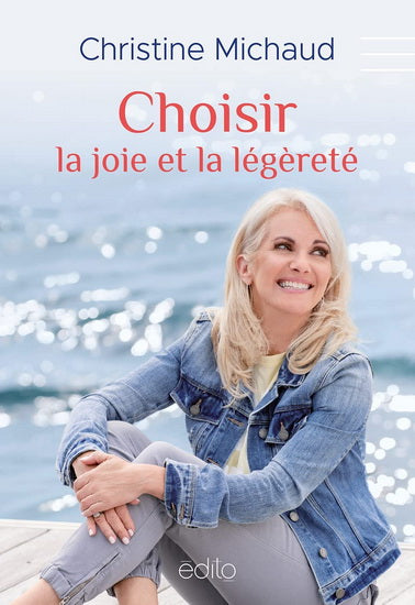 CHOISIR LA JOIE ET LA LEGERETE