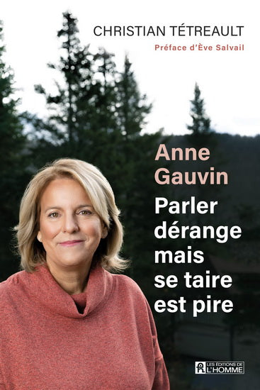 ANNE GAUVIN, PARLER DERANGE MAIS SE TAIRE EST PIRE