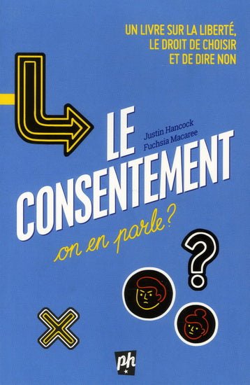 CONSENTEMENT, ON EN PARLE?