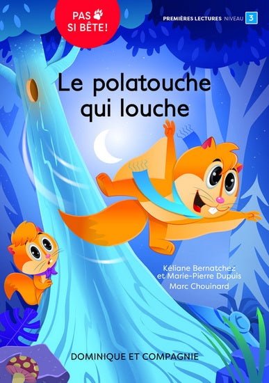 PAS SI BETE!: LE POLATOUCHE QUI LOUCHE