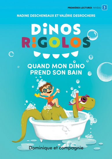 QUAND MON DINO PREND SON BAIN : DINOS RIGOLOS