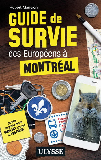 GUIDE DE SURVIE DES EUROPEENS A MONTREAL