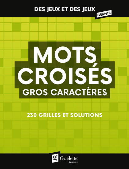 DES JEUX ET DES JEUX GEANTS - MOTS CROISES GROS CARACTERES - HIVE