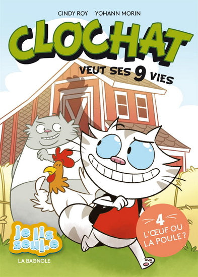 CLOCHAT VEUT SES 9 VIES T04 -L'OEUF OU LA POULE