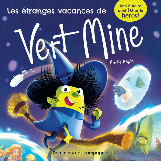 ETRANGES VACANCES DE VERT MINE