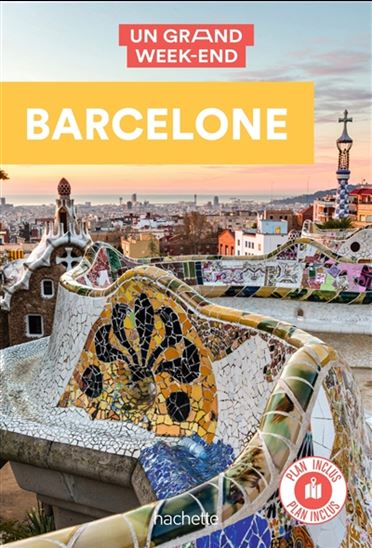 BARCELONE -UN GRAND WEEK-END