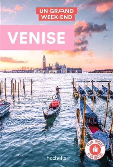 VENISE -UN GRAND WEEK-END