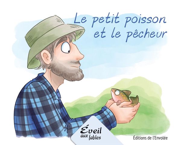 PETIT POISSON ET LE PECHEUR