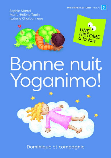 UNE HISTOIRE A LA FOIS : BONNE NUIT YOGANIMO!