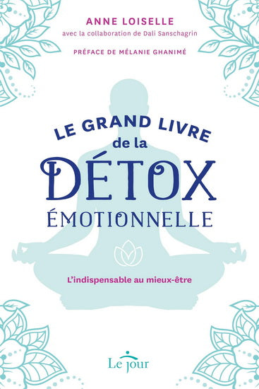 GRAND LIVRE DE LA DETOX EMOTIONNELLE