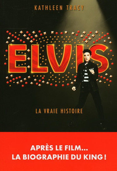 ELVIS  LA VRAIE HISTOIRE