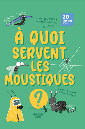 A QUOI SERVENT LES MOUSTIQUES ?