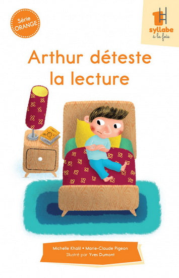 ARTHUR DETESTE LA LECTURE - SERIE ORANGE