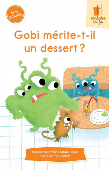 GOBI MERITE-T-IL UN DESSERT? - SERIE ORANGE