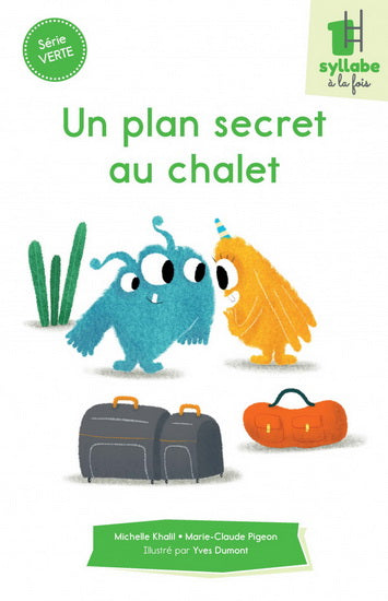 UN PLAN SECRET AU CHALET - SERIE VERTE