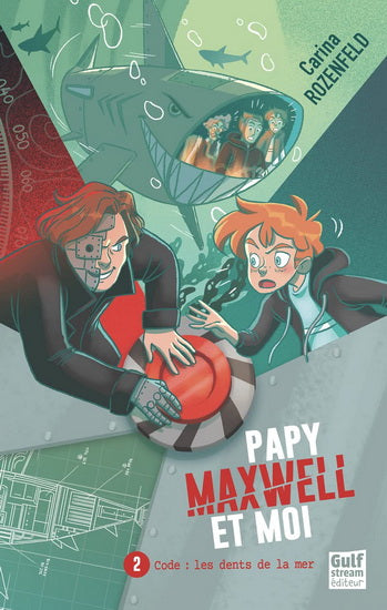 PAPY, MAXWELL ET MOI T.02 : LES DENTS DE LA MER