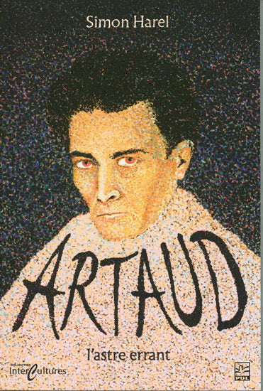 ARTAUD, L'ASTRE ERRANT