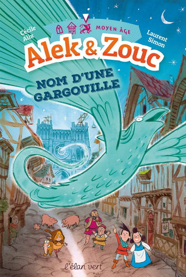 ALEK ET ZOUC : NOM D'UNE GARGOUILLE