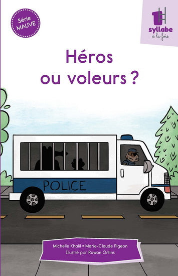 HEROS OU VOLEURS? - SERIE MAUVE