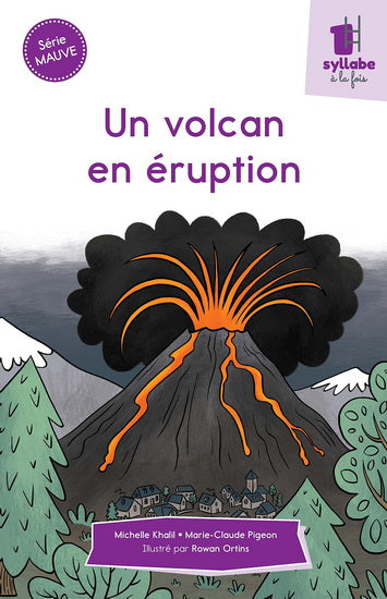 VOLCAN EN ERUPTION - SERIE MAUVE