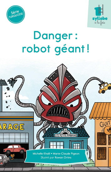 DANGER : ROBOT GEANT! - SERIE TURQUOISE