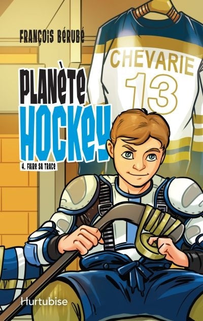 Planète hockey tome 4 Faire sa trace