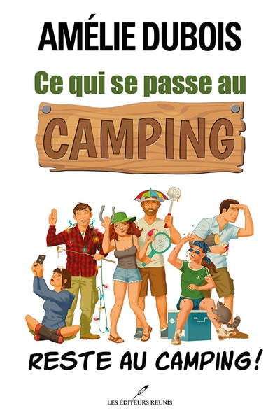 Ce qui se passe au camping reste au camping!