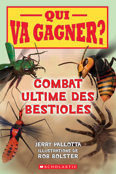 Qui va gagner : Combat ultime des bestioles