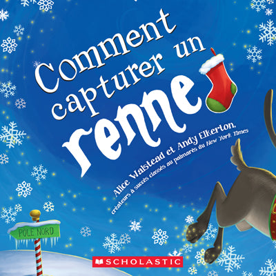 COMMENT CAPTURER UN RENNE