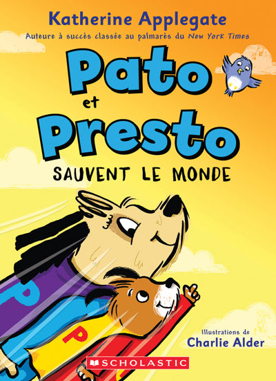 PATO ET PRESTO SAUVENT LE MONDE