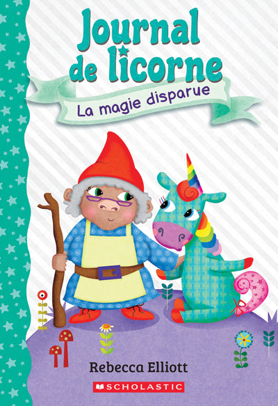 JOURNAL DE LICORNE 7 MAGIE DISPARUE