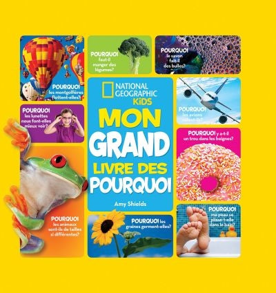 Mon grand livre des pourquoi National Geographic