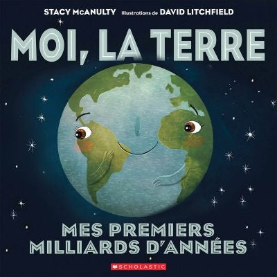 MOI, LA TERRE - MES PREMIERS MILLARDS D'ANNEES