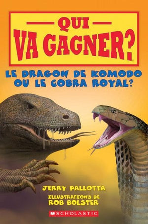 QUI VA GAGNER - LE DRAGON DE COMODO OU LE COBRA ROYAL