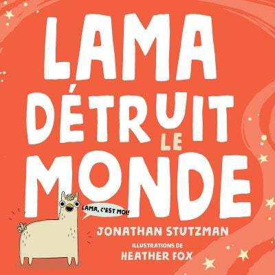 LAMA DETRUIT LE MONDE