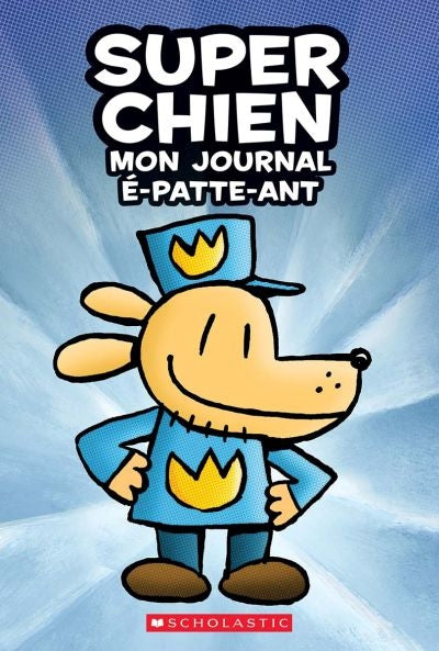 SUPER CHIEN MON JOURNAL E-PATTE-ANT
