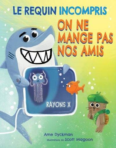 REQUIN INCOMPRIS  ON NE MANGE PAS NOS AMIS