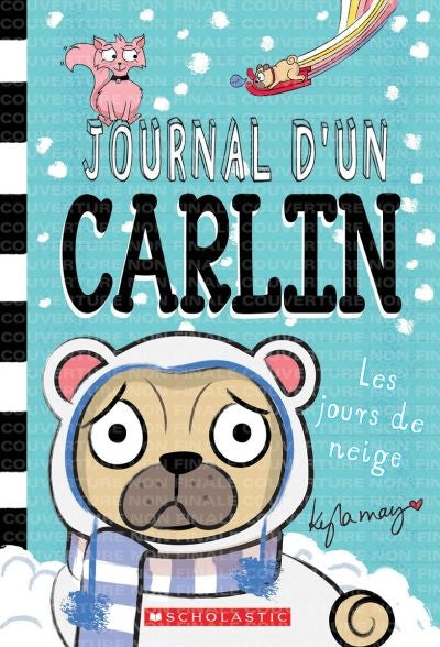 JOURNAL D'UN CARLIN 2 LES JOURS DE NEIGE