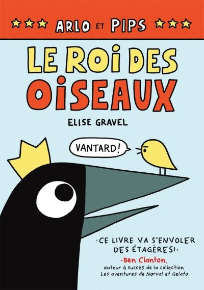 ARLO ET PIPS 1 ROI DES OISEAUX