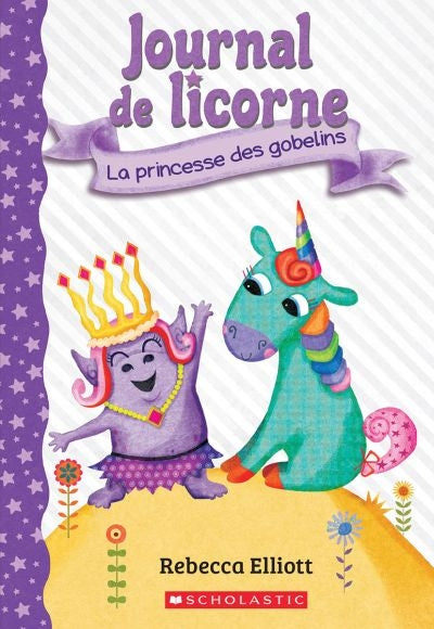 JOURNAL DE LICORNE - LA PRINCESSE DES GOBELINS